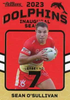 2023 NRL Traders Titanium - Dolphins Inaugural #D07 Sean O'Sullivan Front